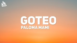 Paloma Mami - Goteo (Letra / Lyrics)