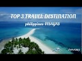 TOP 3 TRAVEL DESTINATIONS IN VISAYAS-PHILIPPINES