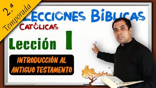 Introducción al Antiguo Testamento - 📚 Lecciones Bíblicas 2.ª Temporada - Padre Arturo Cornejo ✔️