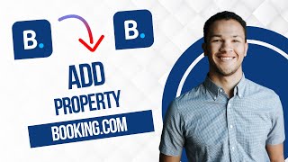 How to Add a Property on Booking.com (Best Method)