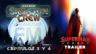 FRIKIMALISMO FM - ESPECIAL 'SKELETON CREW EP 3 Y 4', TRAILER DE SUPERMAN Y ¡UNA SORPRESA!