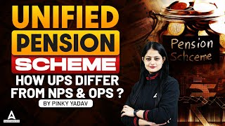 UPS Pension Scheme | Unified Pension Scheme Kya Hai | UPS Vs NPS Vs OPS | Unified Pension Scheme