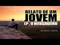 Relato de um jovem - Lp O Mensageiro , Rap Gospel