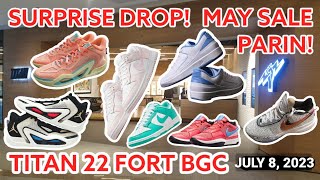 Titan 22 Fort BGC Surprise Drop! May Sale Parin! July 8, 2023