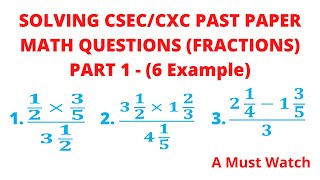 Solving CSEC/CXC Past Paper Math Questions (Fractions) paper 2 - Part 1 ||Chris Maths Academy