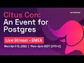 Citus Con: An Event for Postgres (EMEA livestream)