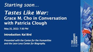 Tastes Like War: Grace M. Cho in Conversation with Patricia Clough