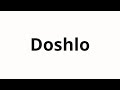 How to pronounce Doshlo | Дошло (It came in Russian)