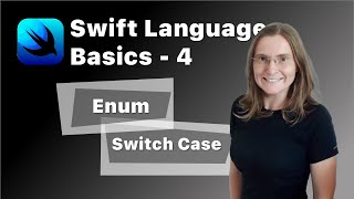 Swift Basic tutorial - Part 4 - Enums and Switch Case Statements