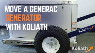 How to Move a Generac Generator with a Koliath Lift'n Cart Generator Cart