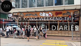 Hong Kong Weekend Trip | Val’s Travel Diaries