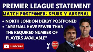 BREAKING NEWS! Tottenham v Arsenal OFF! The North London Derby is Postponed. Statement Released