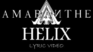 Amaranthe - Helix - 2018 - Lyric Video