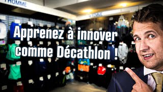 Décathlon et innovation : comment s'inspirer de leurs méthodes pour son business ?