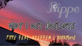 Midt i det ødelagte - lyrics