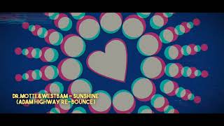 Dr.Motte \u0026 Westbam - SUNSHINE (Adam Highway Re-Bounce) /reupload.