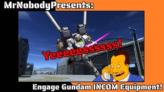 Engage Gundam INCOM Equipment!