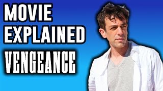 Vengeance Explained | Movie \u0026 Ending Explained