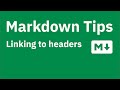 Markdown Tips — Creating links to sections / headers in the current document