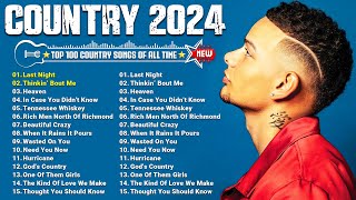Country Music Playlist 2024 - Luke Combs, Chris Stapleton, Morgan Wallen, Kane B
