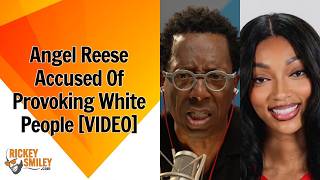 Angel Reese Accused Of Provoking White People