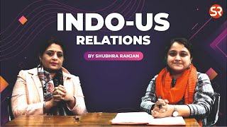 Indo-US Relations || Strategic Partnership || Shubhra Ranjan