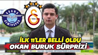 Adana Demirspor - Galatasaray Maçı Öncesi İlk 11'ler Belli Oldu !! l Son Gelişme