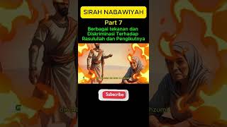 Sirah Nabawiyah #part 7 - Berbagai tekanan dan Diskriminasi Terhadap Rasulullah  #sirahnabawiah