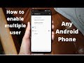 How To Enable Multiple User In Any Android Phone