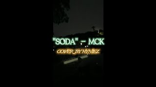 "soda" - mck cover by hyniez