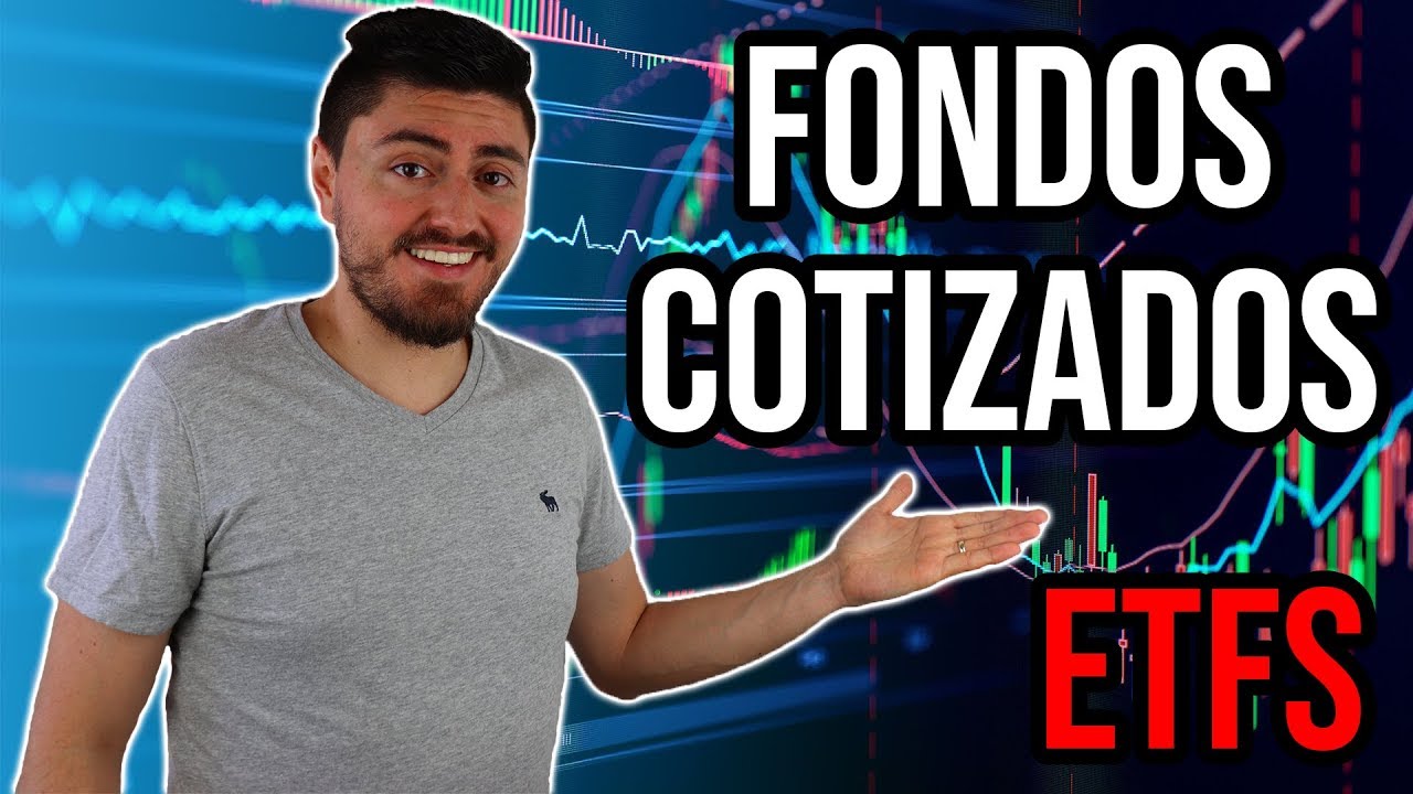 ETFs: Invertir En La Bolsa De Valores Con Fondos Cotizados - YouTube