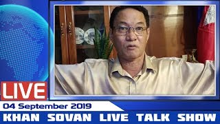 KHAN SOVAN Live Talk Show on 04 September 2019 _ KHMER MJAS SROK