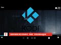 2019最新KODI教学 最强4K插件 完全免费高速可用截止2019年2月20号 片中有福利(老司机要仔细看完)