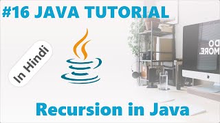 #16. JAVA COURSE: Recursion | Java Programming | #Hindi