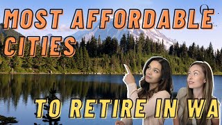 Most Affordable Places to Retire in Washington State