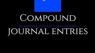 COMPOUND JOURNAL ENTRIES