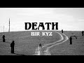 Bir Kyz  - Death (Mood video)