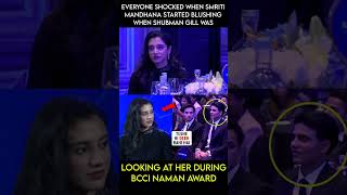 Smriti Mandhana started blushing when Shubman Gill was looking at her during BCCI Naman Awards