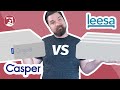 Casper vs Leesa Review - Which Foam Mattress Is Best For You???