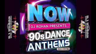 90s Dance Anthems Megamix!! - DJ Rohan