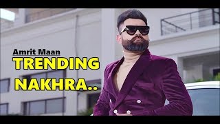 Trending Nakhra Amrit Maan - Ginni Kapoor - Intense -Tru Makers-New Punjabi Songs 2018-Punjabi Songs