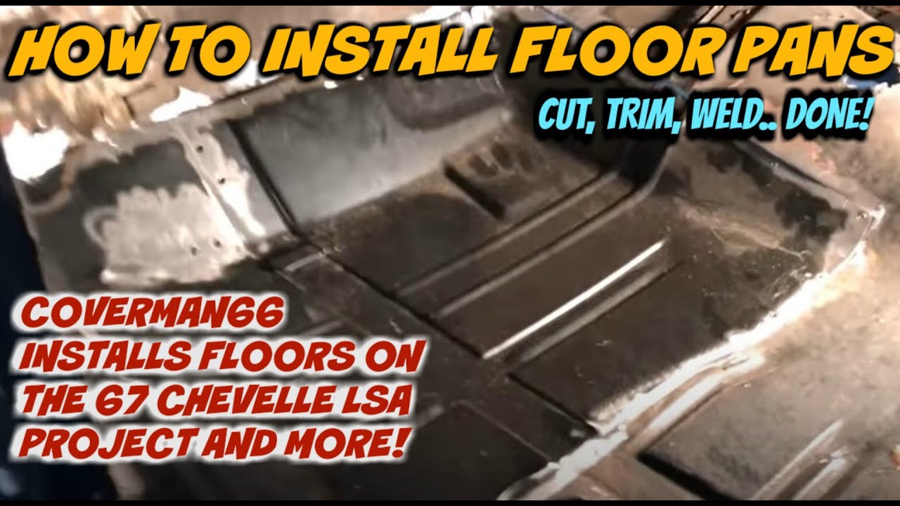 How To Install Floor Pans (Cut, Trim, Weld.. Done!) - YouTube