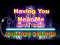 Having You Near Me  Air Supply   KARAOKE VERSION