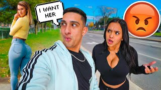 SAYING I WANT ANOTHER GIRL IN FRONT OF MY GIRLFRIEND! *SHE SNAPPED*