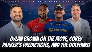 #NRL | Is Dylan Brown moving? How will The Dolphins go in 2025? Will the Roosters make the top 8?