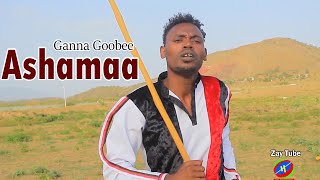 Ganna Goobee - Ashamaa - New Oromo Cultural music - 2015 - 2022