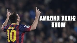 Lionel Messi ● Amazing Goals Show ● 2014 ● HD