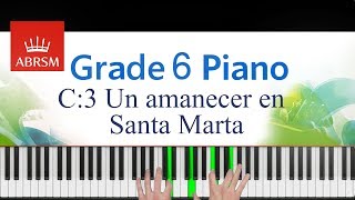 ABRSM 2019-2020 Grade 6, C:3 piece. Un amanecer en Santa Marta ~ FEDERICO RUIZ