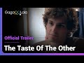 The Taste Of The Other | Official Trailer | No man can douse his lust for the one that got away...