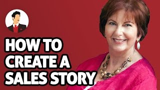 How To Create A Sales Story (How To Use Narrative)